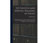 Ludwig Lavatar Of Ghostes and Spirites, Walking by Night (Copertina rigida)