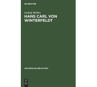 Ludwig Mollwo Hans Carl Von Winterfeldt (Copertina rigida)