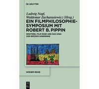 Ludwig Nagl Ein Filmphilosophie-Symposium mit Robert B. Pippi (Copertina rigida)