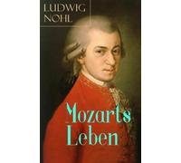 Ludwig Nohl Mozarts Leben (Tascabile)