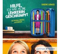 Ludwig,Sabine - Hilfe, ich hab meine Lehrerin geschrumpft (CD)