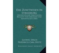 Ludwig Spach Das Zunftwesen In Strassburg (Tascabile)