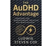 Ludwig Steven Cox The AuDHD Advantage (Tascabile)