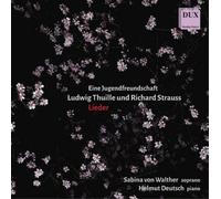 Ludwig Thuille Ludwig Thuille Und Richard Strauss: Lieder (CD) Album