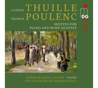 Ludwig Thuille Thuille/Poulenc: Sextets for Piano and Wind Quintet (CD) Album