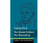 Ludwig Tieck Der blonde Eckbert / Der Runenberg (Copertina rigida)
