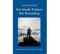 Ludwig Tieck Der blonde Eckbert / Der Runenberg (Copertina rigida)
