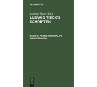 Ludwig Tieck Franz Sternbald's Wanderungen (Copertina rigida)