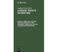 Ludwig Tieck Leben Und Tod Der Heiligen Genoveva. Der Abschie (Copertina rigida)