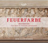 Ludwig van Beet Beethoven: Feuerfarbe: Early Works for Violoncello and Fort (CD)