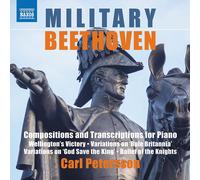 Ludwig van Beet Carl Petersson: Military Beethoven: Compositions and Transc (CD)