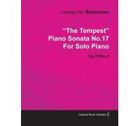 Ludwig van Beet "The Tempest" Piano Sonata No.17 By Ludwig Van Beeth (Tascabile)
