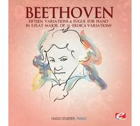 Ludwig van Beetho FIFTEEN VARIATIONS AND FUGUE FOR PIANO IN E-FLAT MAJOR, (CD)