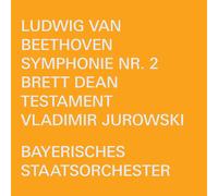 Ludwig van Beetho Ludwig Van Beethoven: Symphonie Nr. 2/Brett Dean: Testam (CD)