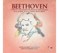 Ludwig van Beetho TWELVE VARIATIONS FOR PIANO AND VIOLONCELLO IN G MAJOR, (CD)