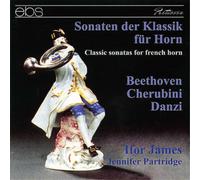 Ludwig van Beethov Beethoven/Cherubini/Danzi: Classic Sonatas for French Ho (CD)