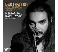 Radulovic Nemanja - Beethoven Violin Concerto & Sonata N. 9