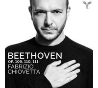 Fabrizio Chiovetta - Beethoven Op. 109, 110, 111