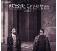 Ludwig van Beethoven Beethoven: The Violin Sonatas: Sonatas 5-7 (CD)