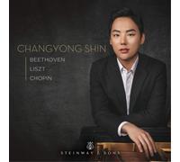 Ludwig van Beethoven ChangYong Shin: Beethoven/Liszt/Chopin (CD) Album