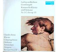 Ludwig van Beethoven , Claudio Arrau , Concertgebouworkest , Bernard Haitink - Konzert Für Klavier Und Orchester Nr. 1 C-dur Op. 15 - Eterna - 8 20 542