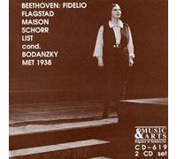 Ludwig van Beethoven: Fidelio [ New York --December 31, 1938: Kirsten Flagstad, Marita Farell, Rene Maison, Karl Laufkotter, Friedrich Schorr, Emanuel List; Artur Bodanzky]