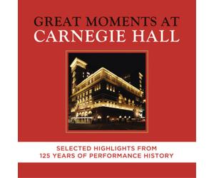 Ludwig van Beethoven Great Moments at Carnegie Hall: Selected Highlights (CD)