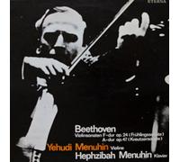 Ludwig van Beethoven - Yehudi Menuhin, Hephzibah Menuhin - Violinsonaten F-Dur Op. 24 (Frühlingssonate) Und A-Dur Op. 47 (Kreutzersonate) - ETERNA - 8 25 491