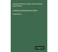 Ludwig van Beethovens Leben: Zweiter Band