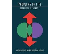 Ludwig Von Bertalanffy Problems of Life (Tascabile)