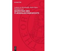 Ludwig Von Bertalanffy Walter Beier Re Biophysik Des Fließgle (Copertina rigida)