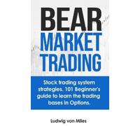 Ludwig Von Miles Bear market trading (Tascabile)