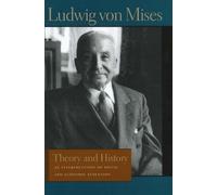 Ludwig von Mises Bettina Bien Greaves Theory & History (Copertina rigida)