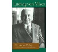 Ludwig von Mises Economic Policy (Tascabile)