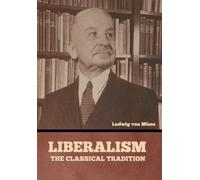 Ludwig Von Mises Liberalism (Copertina rigida)