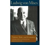 Ludwig von Mises Nation, State, & Economy (Copertina rigida)