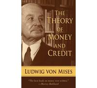 Ludwig von Mises The Theory of Money and Credit (Tascabile)