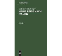 Ludwig Von Selb Ludwig Von Selbinger: Meine Reise Nach Italie (Copertina rigida)