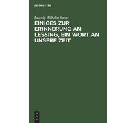 Ludwig Wilhelm Einiges Zur Erinnerung an Lessing, Ein Wort a (Copertina rigida)