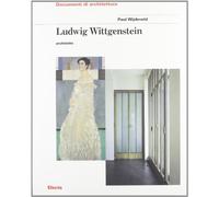 Ludwig Wittgenstein architetto. Ediz. illustrata