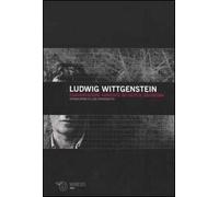 Ludwig Wittgenstein. Conversazioni annotate da Oets K. Bouwsma