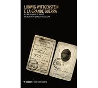 Ludwig Wittgenstein e la grande guerra - De Nicolò, Latini