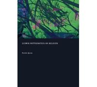 Ludwig Wittgenstein on Religion