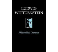 Ludwig Wittgenstein Philosophical Grammar (Tascabile)