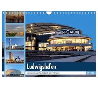 Ludwigshafen - Lebenswerte Stadt am Rhein (Wandkalender 2026 DIN A4 quer), CALVENDO Monatskalender: Ludwigshafen. Die junge Stadt am Rhein hat viel zu bieten