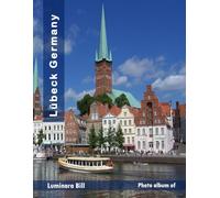 Lübeck Germany: The Allure of Tourist Destinations: A Journey Through Culture and Nature