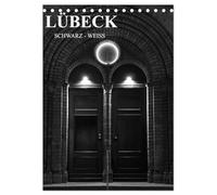 Lübeck schwarz-weiß (Tischkalender 2026 DIN A5 hoch), CALVENDO Monatskalender: Lassen Sie sich von Lübeck verzaubern, in schwarz-weiß.