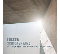 Lücker Suspicion About The Hidden Realities Of Sound (CD)