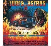 LÜDE&DIE ASTROS - Hölle auf Rädern