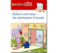 Lük. Bambino. Elefant und Hase, die allerbesten Freunde: Basales Training: 2/3/4 Jahre